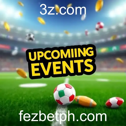 Exploring the 'Upcoming Events' in Fezbet's Gaming Universe
